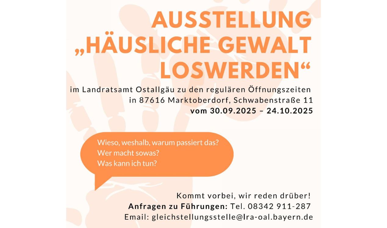 Ausstellung „Häusliche Gewalt LOSwerden“ im Landratsamt Ostallgäu