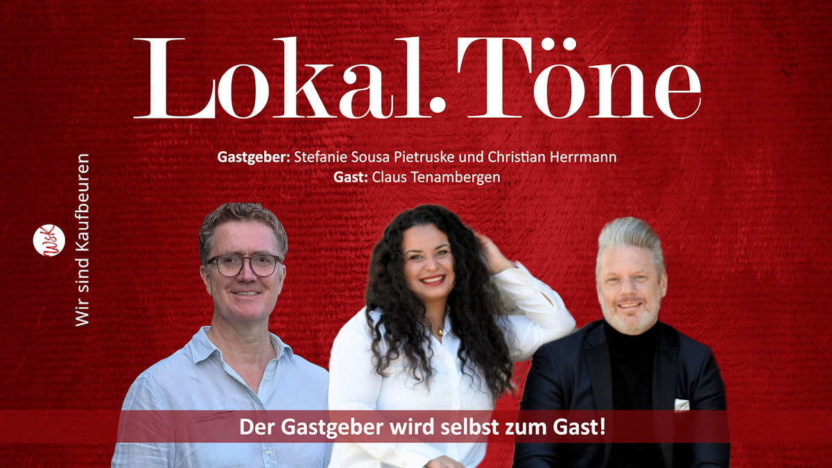 Lokal.Töne neu: Wenn der Gastgeber zum Gast wird! Stefanie Sousa Pietruske und Christian Herrmann im Gespräch mit Claus Tenambergen