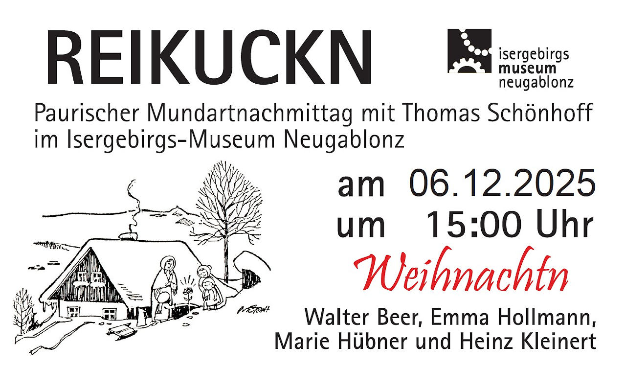 „Reikuckn“, paurischer Mundartnachmittag mit Thomas Schönhof am 16.12.25 im Isergebirgsmuseum