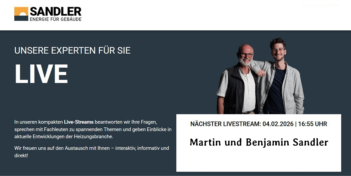 Jeden Mittwoch von 17-18 Uhr im Livestream: Martin und Benjamin Sandler beantworten Fragen rund um nachhaltige Heizungstechnik und energetische Sanierung