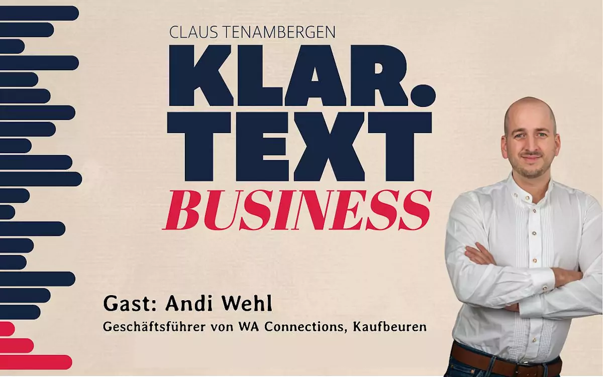 Podcast Klar.Text Business: Andi Wehl von WA Connections zur Arbeitswelt und zum 1. Allgäuer Jobfestival am 13.05.2026