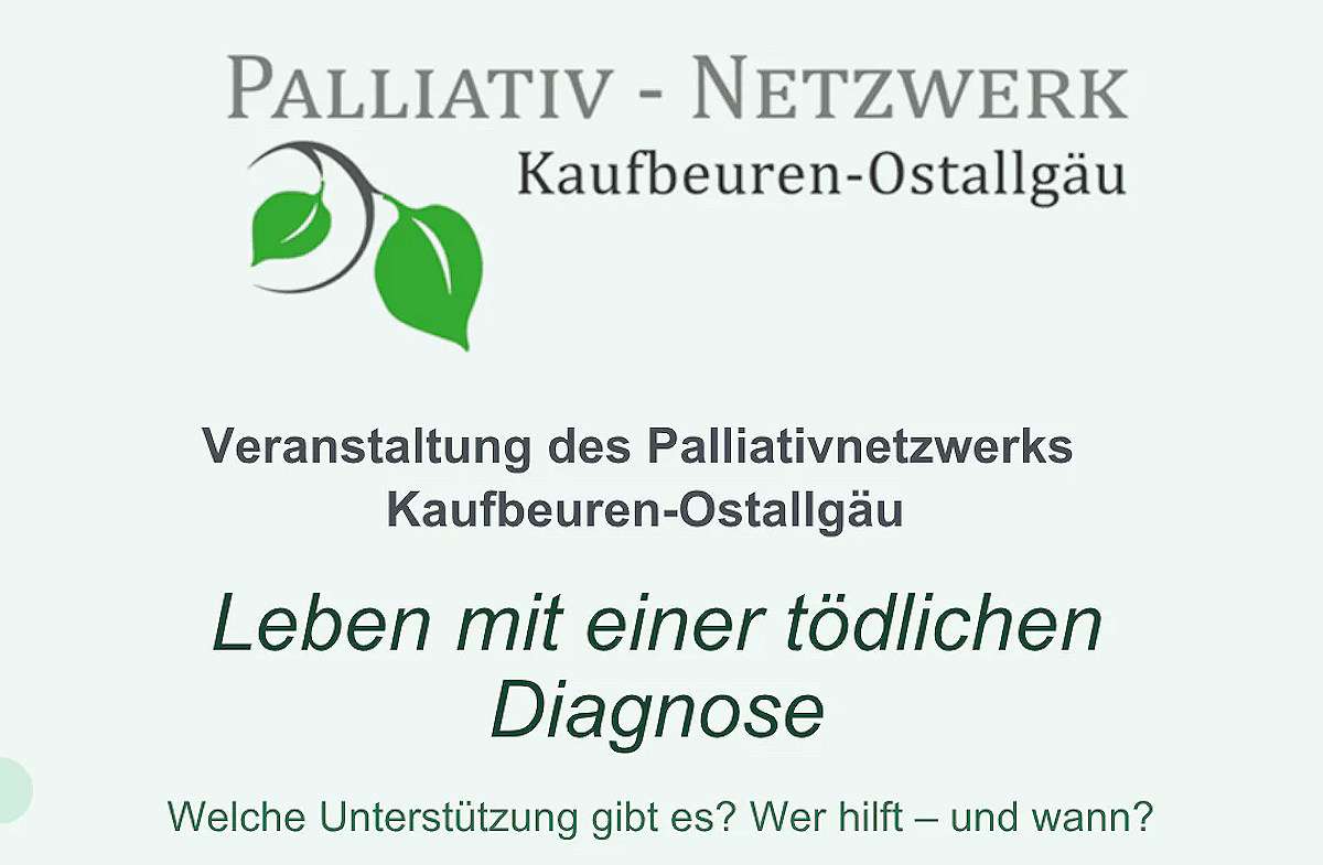 Leben mit einer tödlichen Diagnose, das Palliativnetzwerk klärt über Unterstützungsmöglichkeiten auf